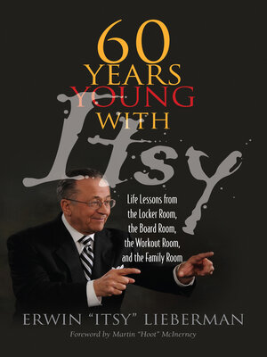 cover image of 60 Years Young with Itsy: Life Lessons from the Locker Room, the Board Room, the Workout Room, and th